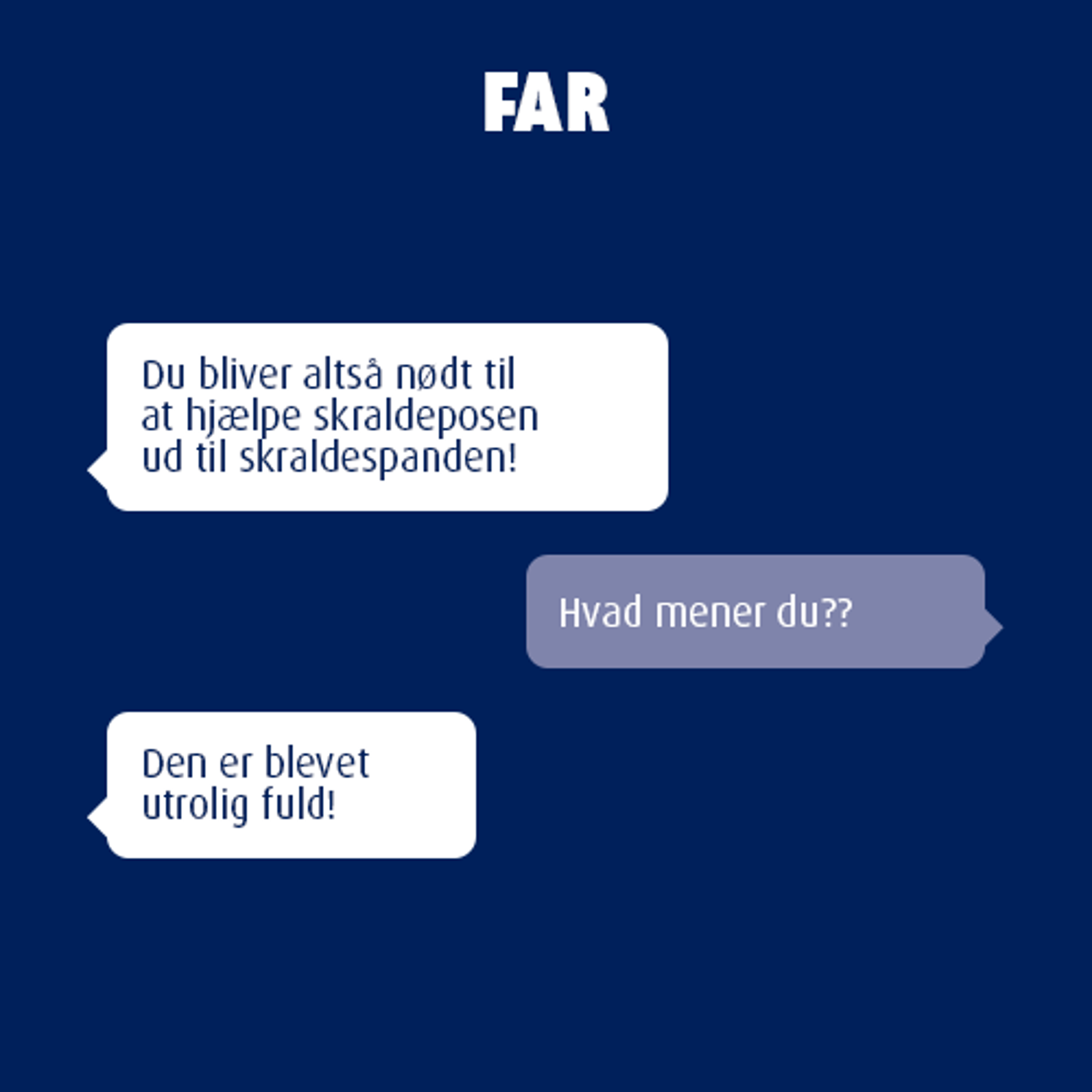 Far-joke: Fuld skraldespand